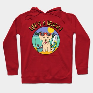 Life's a beach Golden Retriever Hoodie